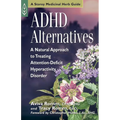 ADHD Alternatives: A Natural Approach to Treating Attention-Deficit Hyperactivity Disorder - Paperback