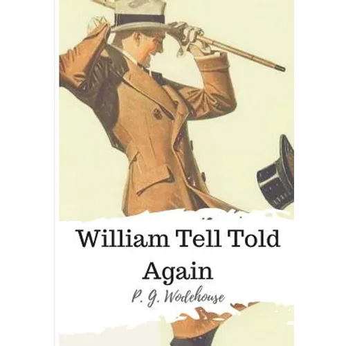 William Tell Told Again - Paperback