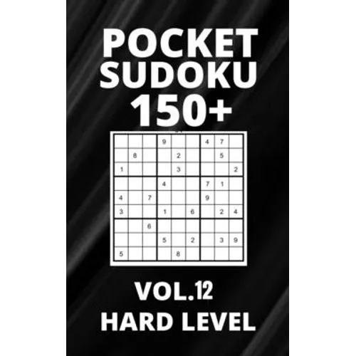 Pocket Sudoku 150+ Puzzles: Hard Level with Solutions - Vol. 12 - Paperback