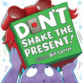 Don't Shake the Present! - Board Book