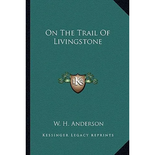 On The Trail Of Livingstone - Paperback