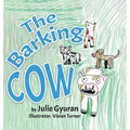 The Barking Cow - Hardcover