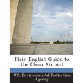 Plain English Guide to the Clean Air ACT - Paperback