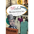 Wicked Adirondacks - Paperback