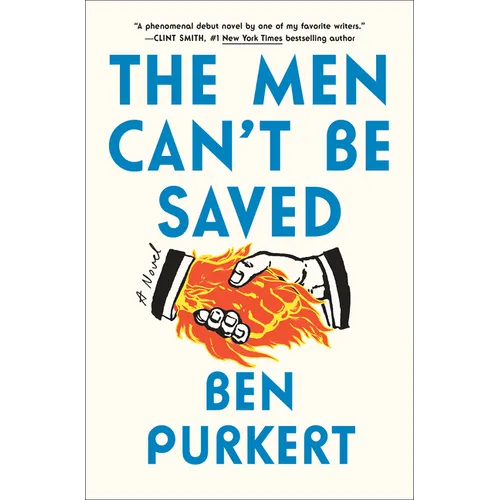The Men Can't Be Saved - Hardcover