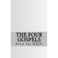 The Four Gospels: The Holy Bible (NKJV) - Paperback