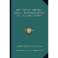 History Of The Old Towns, Norridgewock And Canaan (1849)