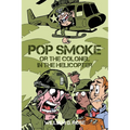 Pop Smoke or the Colonel in the Helicopter - Paperback