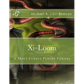 Xi-Loom: A Short Science Fiction Fantasy - Paperback