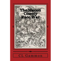 The Macon County Race War