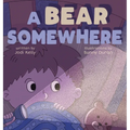 A Bear Somewhere - Hardcover