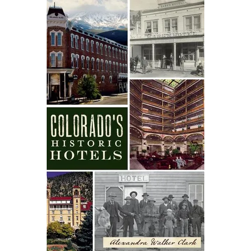 Colorado's Historic Hotels