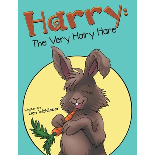 Harry: the Very Hairy Hare - Paperback