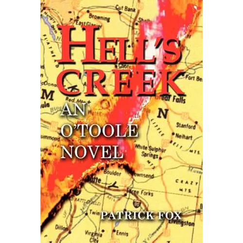Hell's Creek: An O'Toole Novel - Paperback
