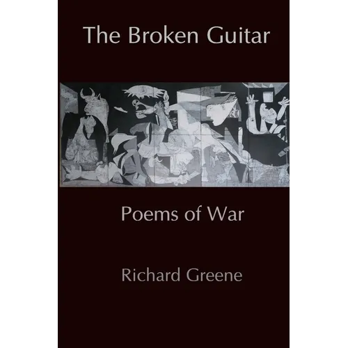 The Broken Guitar: Poems of War