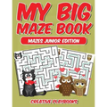 My Big Maze Book Mazes Junior Edition - Paperback