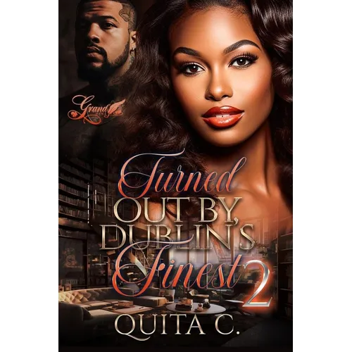 Turned Out by Dublin's Finest 2: The Finale - Paperback