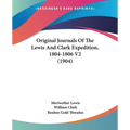 Original Journals Of The Lewis And Clark Expedition, 1804-1806 V2 (1904)