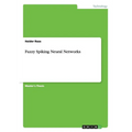 Fuzzy Spiking Neural Networks - Paperback