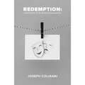 Redemption: Learning the Truth About Consequences - Paperback