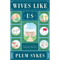 Wives Like Us - Hardcover