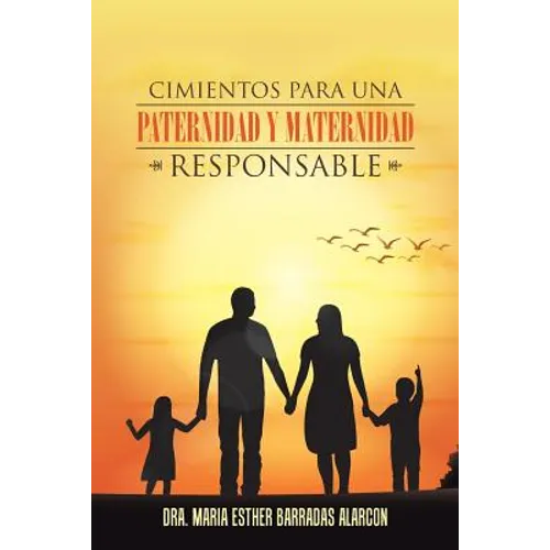 Cimientos para una paternidad y maternidad responsable - Paperback
