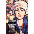 Makeshift and Hunger March: Two Novels by Dot Allan - Paperback