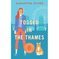Tossed in the Thames - Paperback