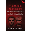Moors Murders; Ian Brady & Myra Hindley - Paperback