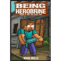 Being Herobrine Book 5: Not An Easy Job - Paperback