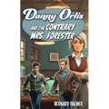 Danny Orlis and the Contrary Mrs. Forester - Paperback