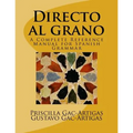 Directo al grano: A Complete Reference Manual for Spanish Grammar - Paperback