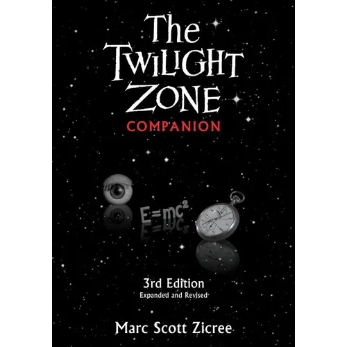 Twilight Zone Companion, 3rd Edition (Expanded and Revised) - Paperback