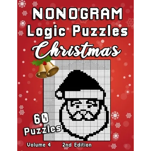 Christmas Nonogram Logic Puzzles: Challenging Chrsitmas Holidays Hanjie puzzle collection with japanese picture riddles. Fun brain teaser for everyone - Paperback