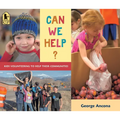 Can We Help?: Kids Volunteering to Help Their Communities - Paperback