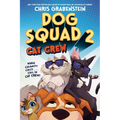 Dog Squad 2: Cat Crew - Hardcover