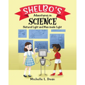 Shelbo's Adventures in Science: Natural Light and Man-made Light - Paperback