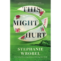 This Might Hurt - Paperback