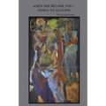 When She Became You / Songs to Suzanne - Paperback