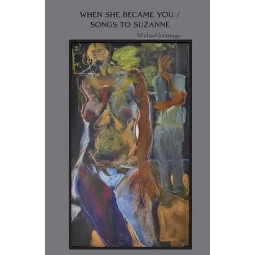 When She Became You / Songs to Suzanne - Paperback
