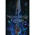 Night of Death and Flowers - Hardcover