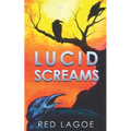 Lucid Screams - Paperback