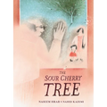 The Sour Cherry Tree - Hardcover