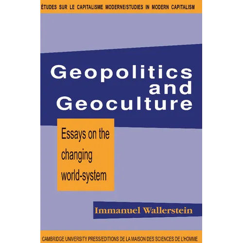 Geopolitics and Geoculture: Essays on the Changing World-System - Paperback