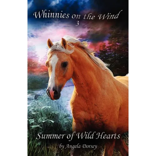 Summer of Wild Hearts: A Wilderness Horse Adventure - Paperback