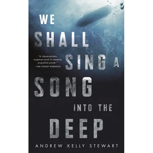 We Shall Sing a Song Into the Deep - Paperback