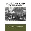 Morgan's Raid in Indiana - Paperback