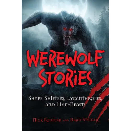 Werewolf Stories: Shape-Shifters, Lycanthropes, and Man-Beasts - Paperback