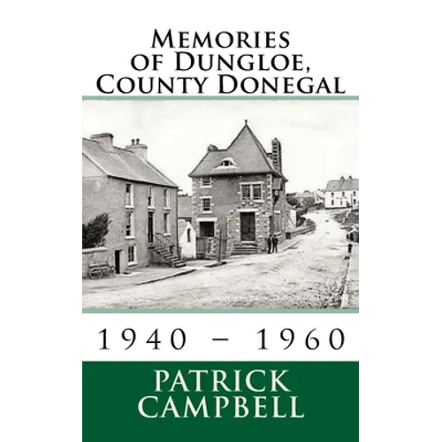 Memories of Dungloe, County Donegal - Paperback