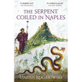 The Serpent Coiled in Naples - Paperback